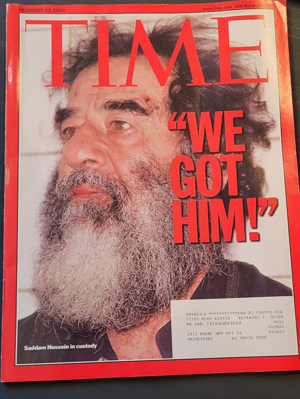 December 22. 2003 Time Magizine We Got Him